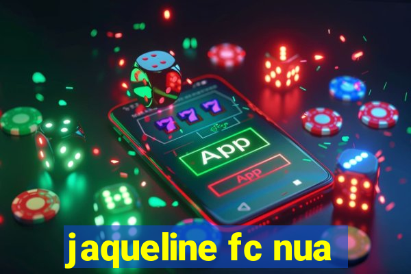 jaqueline fc nua